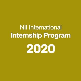CALL FOR APPLICATIONS FOR THE NII INTERNATIONAL INTERNSHIP PROGRAM ORGANIZED BY NATIONAL INSTITUTE OF INFORMATICS (ONLINE OR OFFLINE)